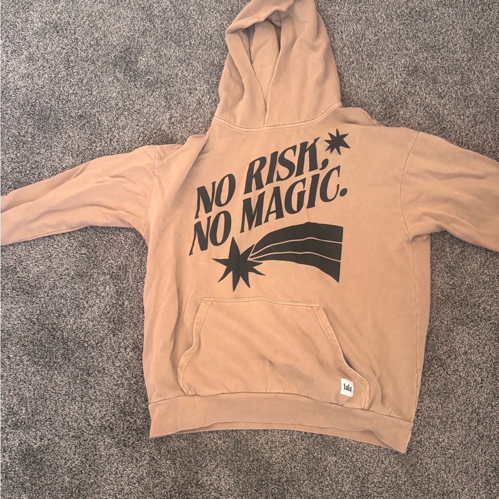Dressed in LALA Tan Hoodie - No Risk, No Magic